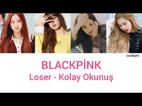 BLACKPİNK - Loser \