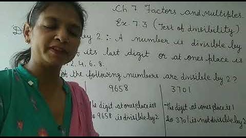 Class.4/Ch.7/Ex.7.3 Test of divisibility. Explanation is here and worksheet is on WhatsApp.