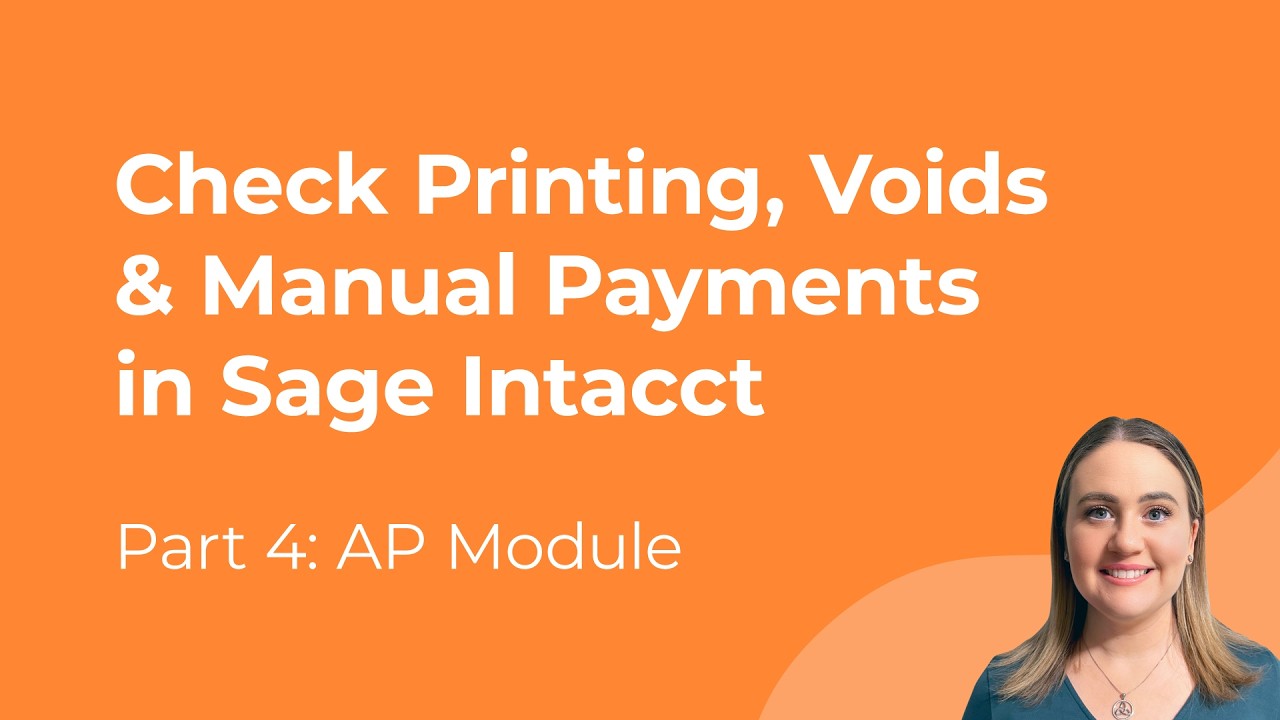 Рабочий процесс учета кредиторской задолженности в Sage Intacct (Часть 4): Печать чеков, аннулиро...