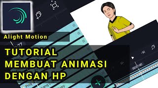 Membuat animasi di HP jadi Mudah, dengan aplikasi Alight Motion