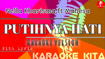 Putihnya Hati - Nella Kharisma Feat Mahesa - KOPLO (Karaoke Tanpa Vocal)