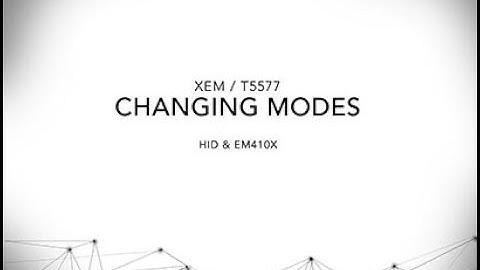 xEM / T5577 : Changing Modes