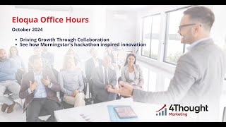 Eloqua Office Hours October 2024 - Morningstar Marketing Hackathon