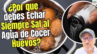 🥚🧂¿POR QUÉ es IMPORTANTE ECHAR SAL al AGUA de COCER HUEVOS? 🍳💧 ✅ Ciencia en tu COCINA. 👩🍳💡