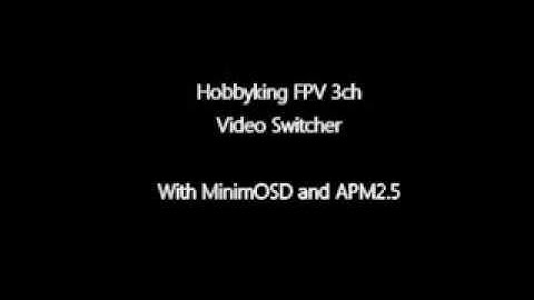 Testing: Hobbyking 3 Channel Video Switcher