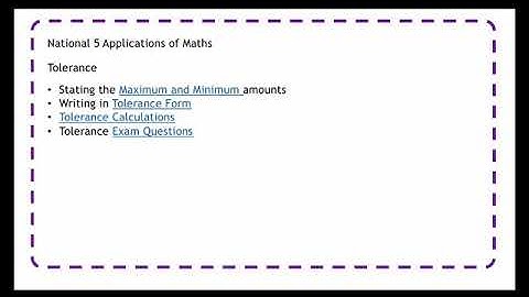 National 5 Applications of Maths: Tolerance Max and Min