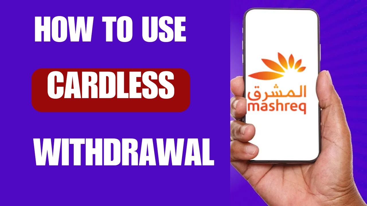 How To Use Cardless Withdrawal In Mashreq Bank How To Use Cardless how-to-use-cardless-withdrawal-in-mashreq-bank-how-to-use-cardless