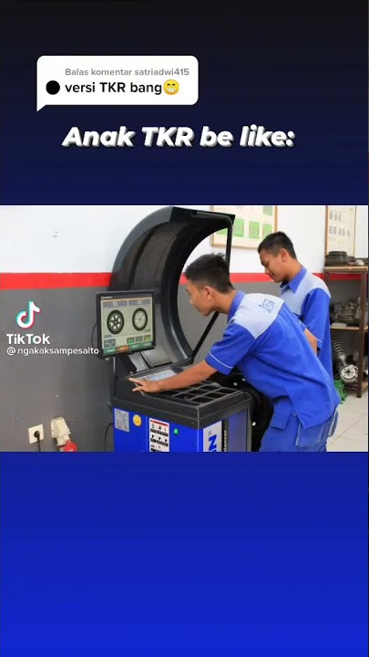 story wa anak teknik/ TKR