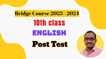 Bridge Course - 2023 - 2024 - Post Test - उत्तर चाचणी - 10th Std - English - Complete Answers