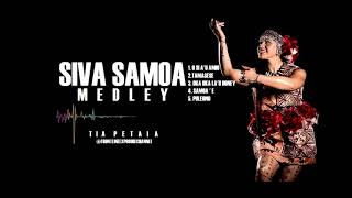 SIVA SAMOA MEDLEY 1 - Tia Petaia (Official HQ AUDIO 2019)