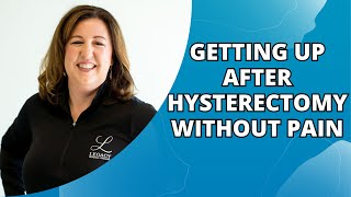Tips for Comfortable Movement After Hysterectomy
