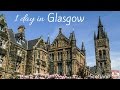 Visit glasgow in 1 day