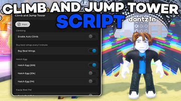 [FREE] Climb and Jump Tower Script | Auto Farm, Auto Climb, Auto Buy, Auto Hatch | ALL EXECUTORS