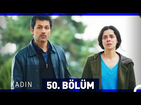 Kadın 50. Bölüm