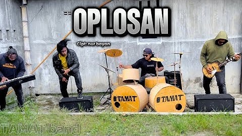 OPLOSAN (nur bayan) cover by TAMAT band
