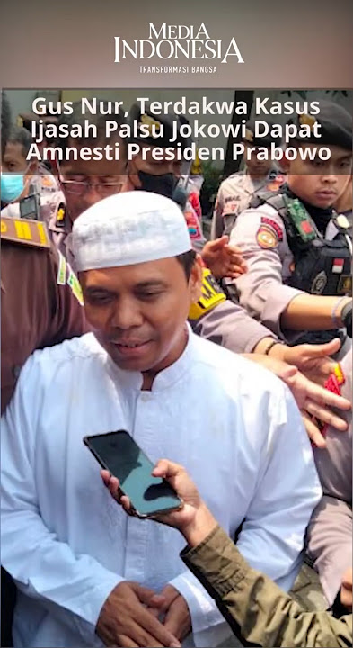 Gus Nur, Terdakwa Kasus Ijasah Palsu Jokowi Dapat Amnesti Presiden Prabowo