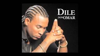 Don Omar - Dile (Remix)