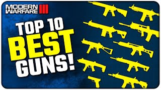 Top 10 BEST Guns in Modern Warfare III! (Dec 2023)