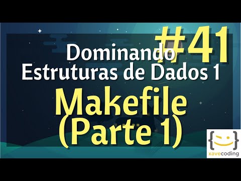 Vídeo: Por que o makefile é bom?