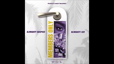 Almighty Suspect - "Talk Sh*t" OFFICIAL VERSION
