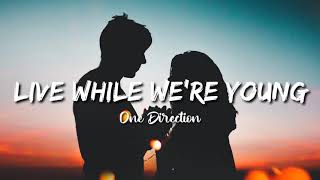 One Direction - Live While We're Young [Lyrics] | Lyrics Point