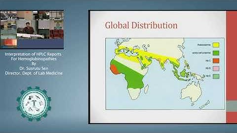 Interpretation of HPLC Reports  For Hemoglobinopathies by Dr Susrut Sen