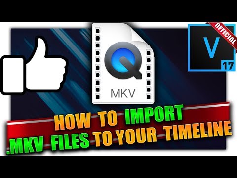 VEGAS Pro 17: How To Import .MKV Video Files On To The Timeline 👨‍🏫 VEGAS Tutorial #62