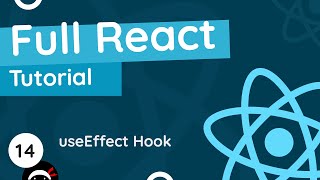 Full React Tutorial - Useeffect Hook The Basics