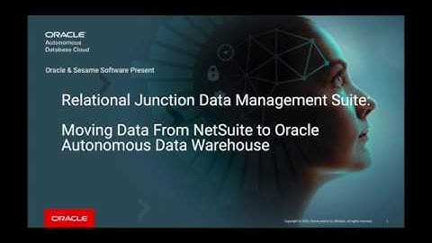 Moving Data From NetSuite to Oracle Autonomous Data Warehouse