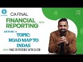 Demo Lec: 2 | CA Final FR | ICAI Study Module &amp; New Syllabus Batch | INDAS INTRO | By CA Jai Chawla