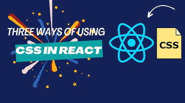 Three simple ways of using CSS with React🚀