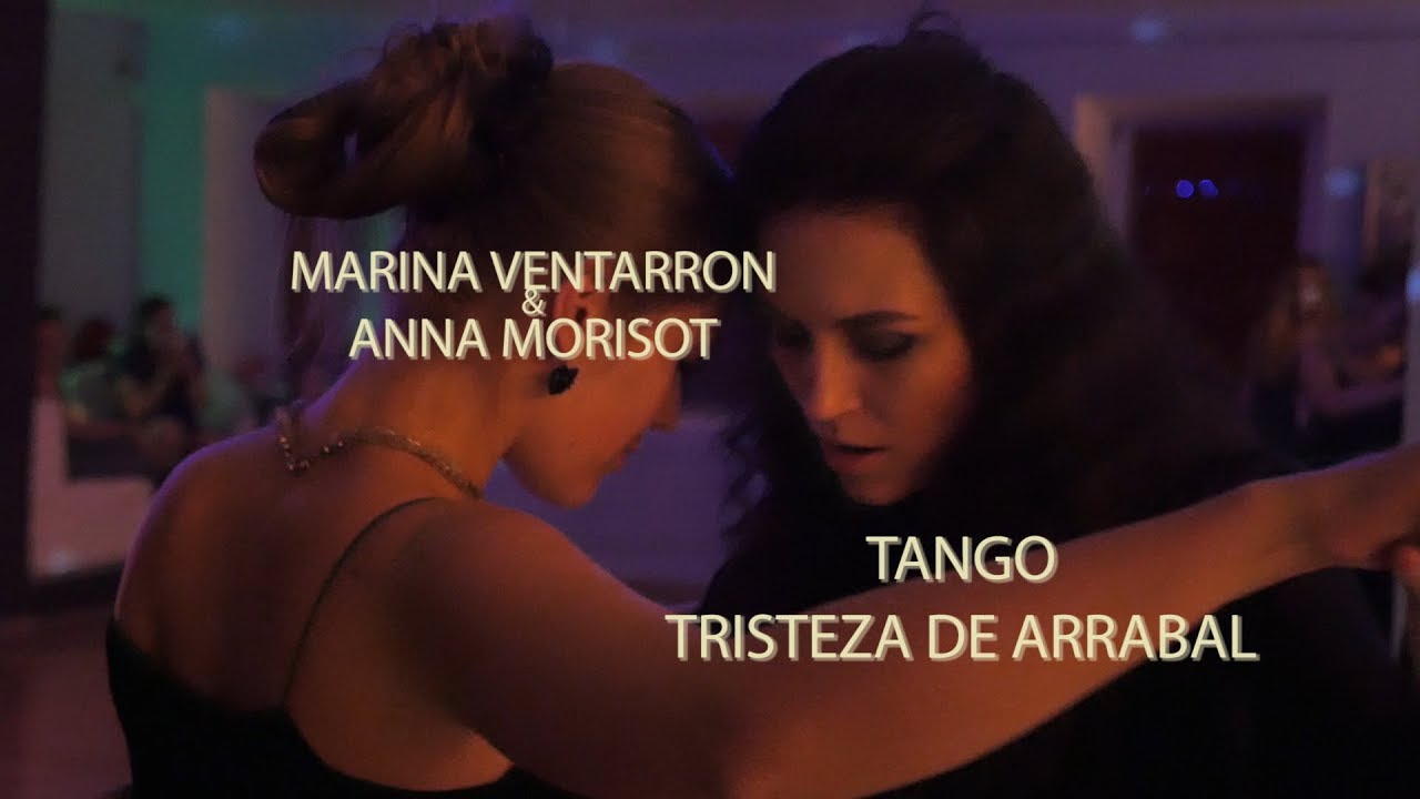 Tango Tristeza de Arrabal -- Marina Ventarron & Anna Morisot