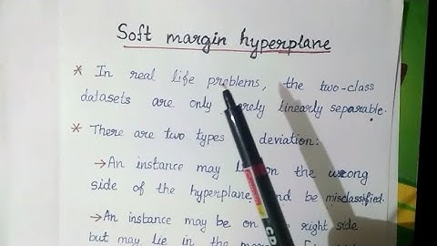 Soft Margin Hyperplane or Soft SVM / KTU Machine learning