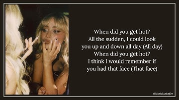 WHEN DID YOU GET HOT? - SABRINA CARPENTER LYRICS