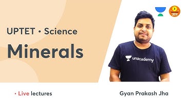 Minerals | UPTET 2021 | Science | Teaching Gyan | Gyan Prakash Jha