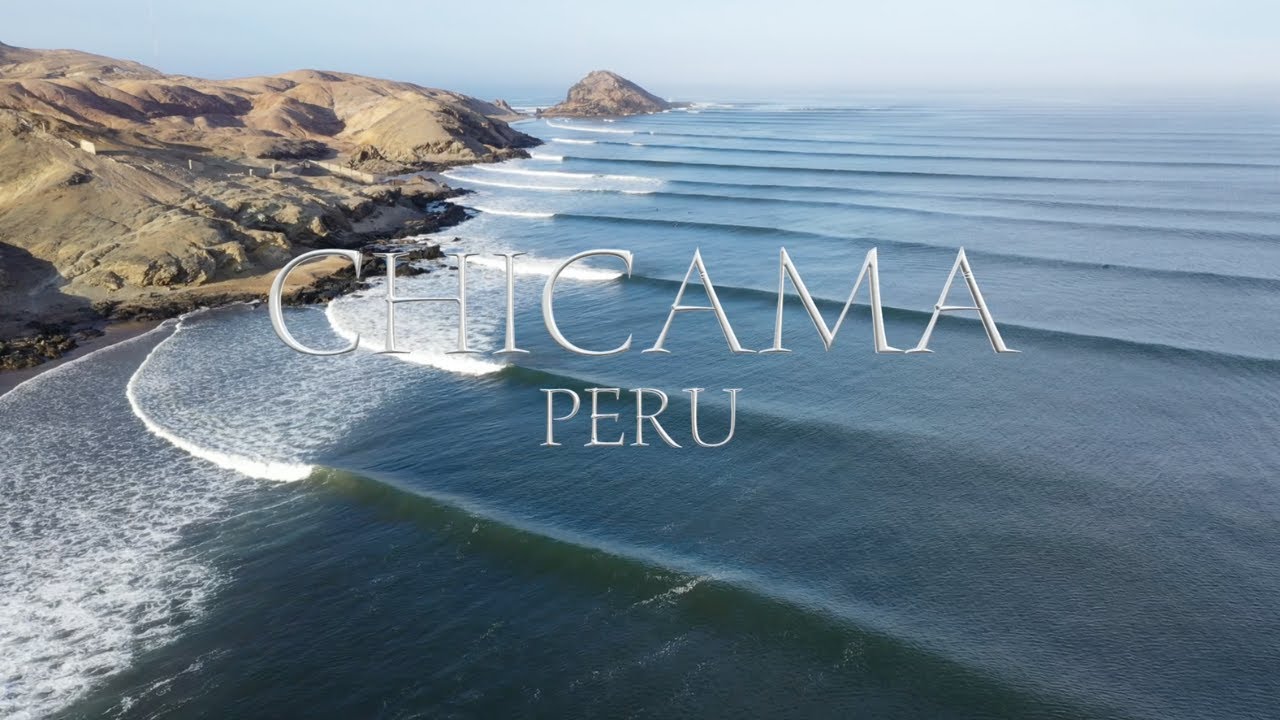 CHICAMA, THE LONGEST WAVE IN THE WORLD!