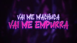 MC Mazzie - Vai Me Machuca, Vai Me Empurra  DJ NPCSize Resimi