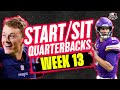 2021 Fantasy Football - MUST Start or Sit Week 13 Quarterbacks ( QBs ) -  Every Match Up!!!