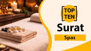 Top 10 Best Spas in Surat Surat Best Spas Surat Spas India