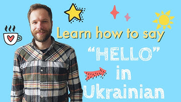 How to say "Hello" in Ukrainian | Learn Ukrainian Language