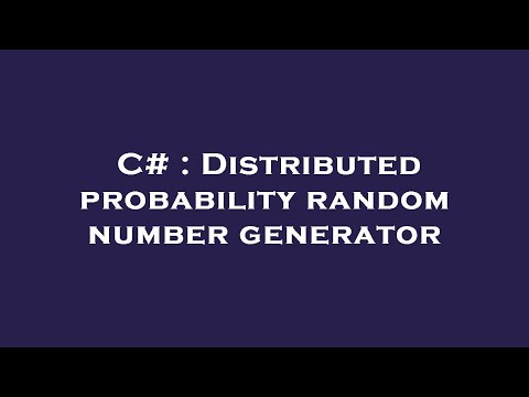 C# : Distributed probability random number generator