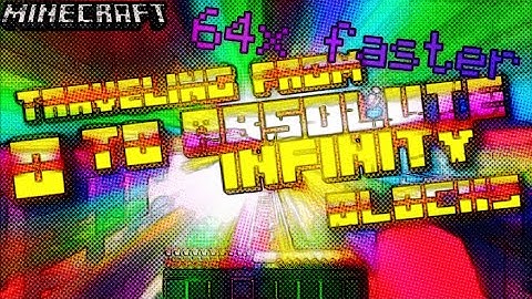 Minecart Ride from 0 to Absolute Infinity blocks [64x speed]