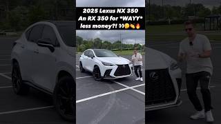 Five Reasons the 2025 Lexus NX 350 is an RX for Less $$!