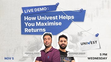 🚀 Live Demo: How Univest Helps You Maximise Returns