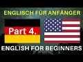 Englisch lernen für anfänger zu hause  |  100 englisch phrases für anfänger - Part 4