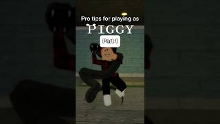 Pro Tips For Playing As Piggy (Part 1) #robloxpiggy #tips #tricks