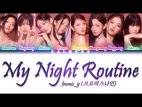 fromis_9 (프로미스나인) - My Night Routine [Color Coded Lyrics Han|Rom|Eng]