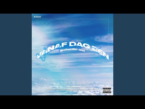 Ayoub, Shock Elias, Gijs - Vanaf Dag Een