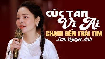 Lâm Nguyệt Ánh chạm đến trái tim khi ca CÚC TÀN VÌ AI ít người từng nghe, thổn thức trái tim