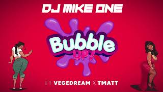 @MikeOneDJ - Bubble Up ! (feat. @Vegedream & @tmatt440) (Visualizer) Resimi